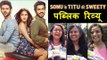 Sonu के Titu की Sweety का PUBLIC REVIEW | Kartik Aaryan, Nushrat, Sunny Singh