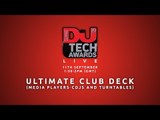 DJ Mag Tech Awards 2016 LIVE: Ultimate Club Deck