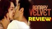 Bombay Velvet Movie Review | Ranbir Kapoor, Anushka Sharma, Karan Johar