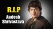 Composer Aadesh Shrivastava DIES Of CANCER At 51