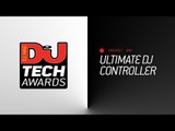 DJ Mag Tech Awards 2017 LIVE: Ultimate DJ Controller