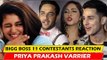Bigg Boss 11 Contestants की Priya Prakash पर प्रतिक्रिया | Priyank, Vikas, Arshi | Oru Adaar Love