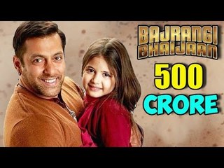 Bajrangi Bhaijan Now Hits The 500 Crore Mark