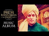 Prem Ratan Dhan Payo MUSIC ALBUM | Salman Khan, Sonam Kapoor RELEASES On 17th September