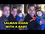 Salman का CUTE वीडियो हुआ वायरल छोटे बच्चे संग खेलते समय जीता लोगो का दिल