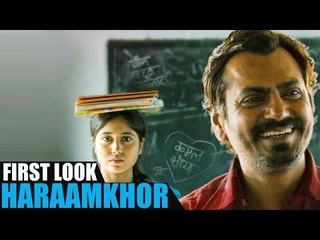 Haraamkhor FIRST LOOK | Nawazuddin Siddiqui, Shweta Tripathi