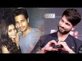 Shahid Kapoor OPENS Sidharth Malhotra & Alia Bhatt's LOVE AFFAIR