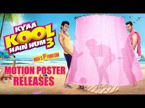 Kyaa Kool Hain Hum 3 Motion Poster Releases ft. Mandana Karimi, Tusshar Kapoor, Aftab Shivdasani