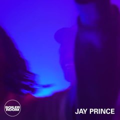 Boiler Room London - Jay Prince