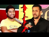 Fans Of Arijit Singh LASHES Out At Salman Khan