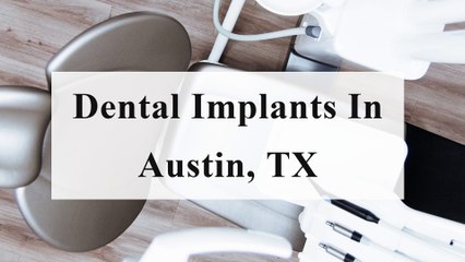 Dental Implants In Austin, TX