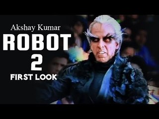Akshay Kumar As VILLAIN In Rajinikanth’s ROBOT 2 - FIRST LOOK