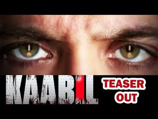 KAABIL Teaser Out | Hrithik Roshan | Yami Gautam