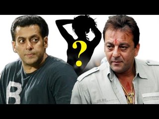 Salman Khan & Sanjay Dutt HUGE FIGHT Over A Woman