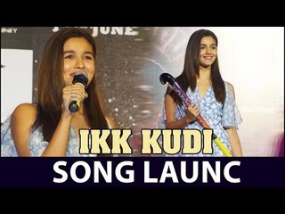 Ikk Kudi Song Launch | Alia Bhatt | FULL EVENT