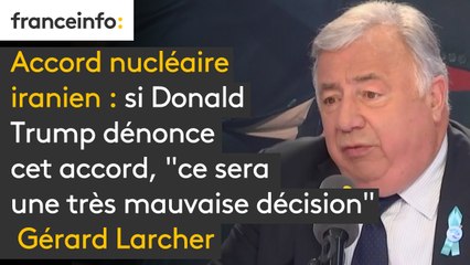 Accord nucléaire iranien : si Donald Trump dénonce cet accord, "ce sera une très mauvaise décision (…) dans une région très déstabilisée", juge Gérard Larcher, président du Sénat #8h30politique
