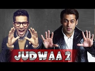 Salman Khan To FINALIZE Varun Dhawan's JUDWAA 2 Script