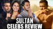 Sultan Celebs Review | Bollywood Gives THUMBS UP To Salman-Anushka