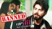 Ae Dil Hai Mushkil To Be BANNED Because Of Fawad Khan?