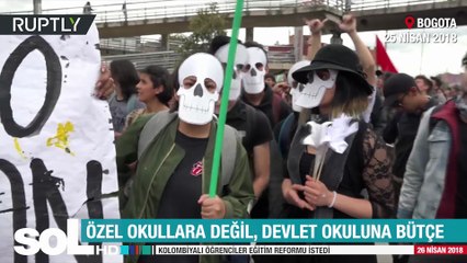 soL HD | Kolombiya'da öğrenciler devlet okullarına destek istedi