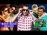 Salman Khan INSPIRES To Watch Baar Baar Dekho Freaky Ali Movie