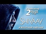 Ajay Devgn's Bolo Har Har Har Song CROSSES 2 Million Views | SHIVAAY Movie