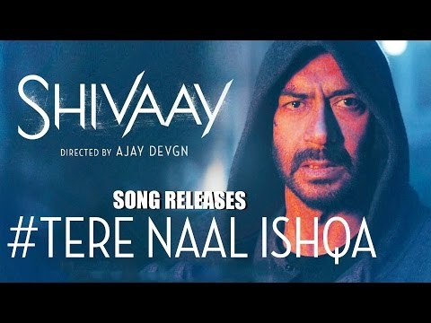 Tere Naal Ishqa Video Song Out | SHIVAAY | Kailash Kher | Ajay Devgn