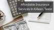 Affordable Insurance Services In Killeen, Texas