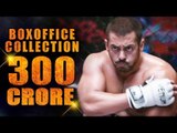 Salman's Sultan CROSSES 300 Crore Mark Worldwide