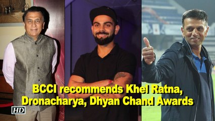 BCCI recommends Kohli for Khel Ratna, Dravid for Dronacharya, Gavaskar for Dhyan Chand