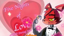 FNAF Dating Sim?! FIVE NIGHTS OF LOVE