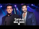 Salman Khan To Promote Ajay Devgn's SHIVAAY On BIGG BOSS 10?
