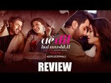 Ae Dil Hai Mushkil MOVIE REVIEW | Ranbir Kapoor, Aishwarya Rai, Anushka Sharma & Fawad Khan