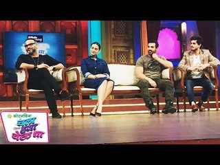 Chala Hawa Yeu Dya | Force 2 Special Episode | John Abraham, Sonakshi Sinha, Tahir Bhasin