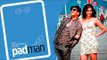 PADMAN First Look Out | Akshay Kumar & Sonam Kapoor | Film On SANITARY PADS