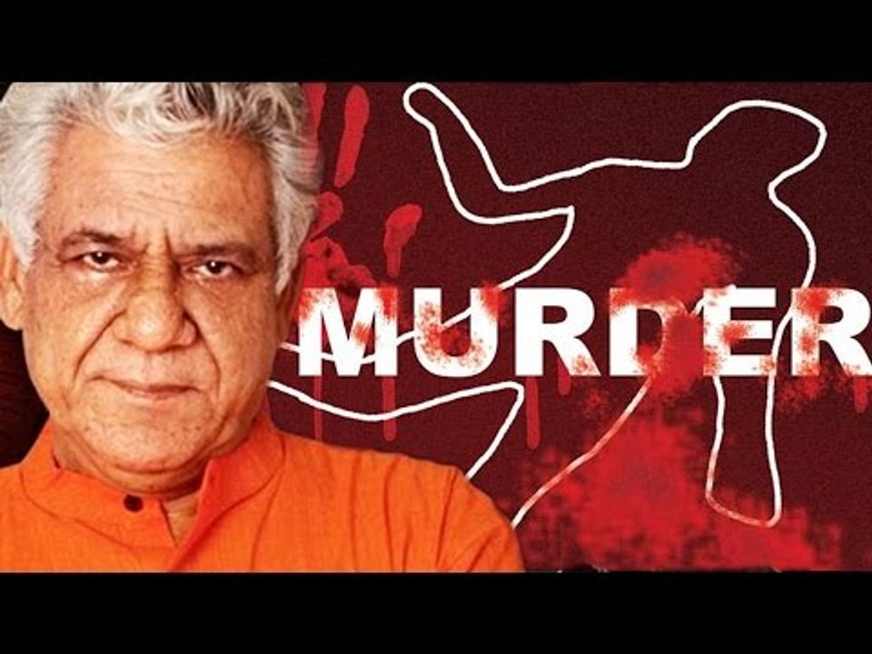 SHOCKING ! OM Puri's Natural Death Or MURDER