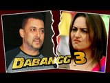 Sonakshi Sinha REJECTED For Salman Khan's Dabangg 3
