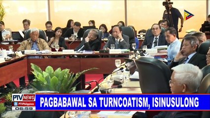 #PTVNEWS: Pagbabawal sa turncoatism, isinusulong