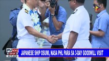 #PTVNEWS: Japanese ship Osumi, nasa PHL para sa 3-day Goodwill Visit