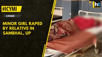 #ICYMI: Minor girl raped by relative in Sambhal, UP