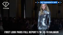 Balmain Shimmer Season Paris Fashion Week Fall/Winter 2018-19 Full Report | FashionTV | FTV