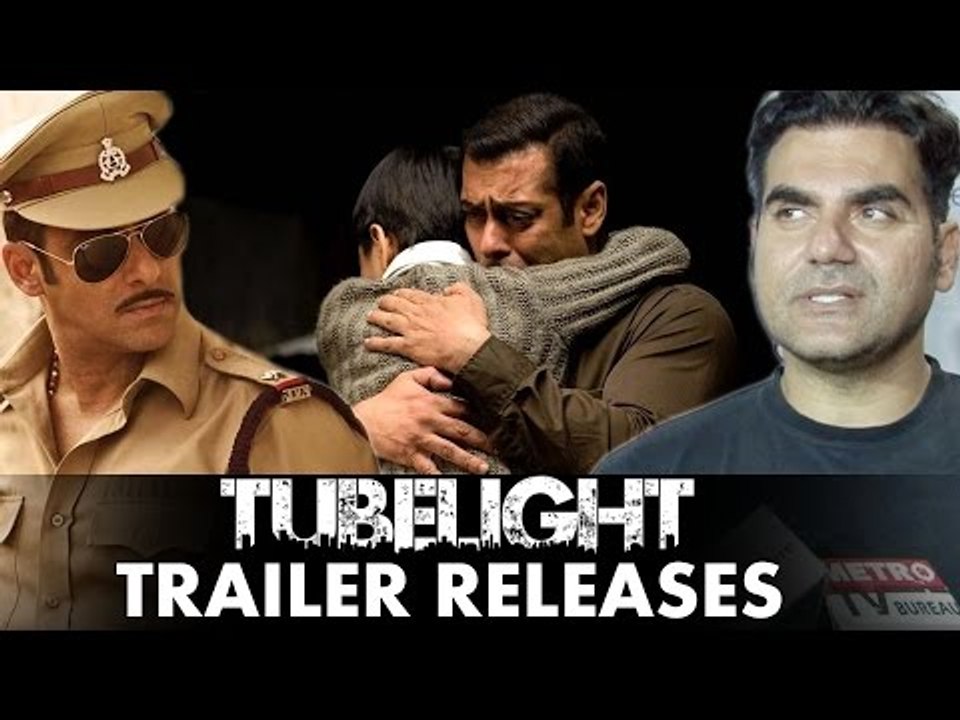 Salman Khan's TUBELIGHT Official Trailer Out, Arbaaz Khan OPENS UPS Salman Khan's DABANGG 3