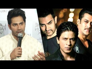 Salman, Shahrukh, Aamir MAKES FILM For INDIA | Say's Varun Dhawan