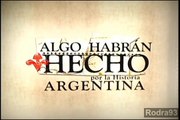 Algo Habran Hecho por la Historia Argentina Capítulo 3 HD