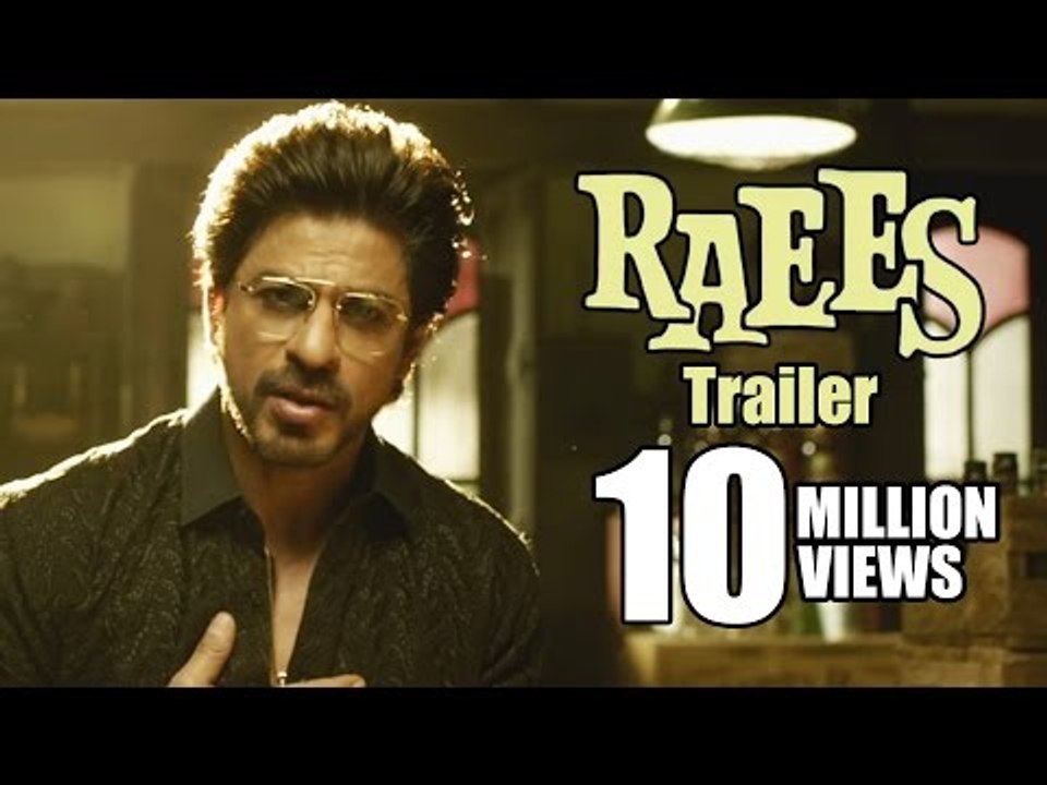 Raees Official Trailer CROSSES 10 Million Views | Shah Rukh Khan | Mahira Khan