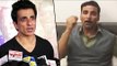 Sonu Sood REACTS On Akshay Kumar's Comment On Pakistani Actors & Indian