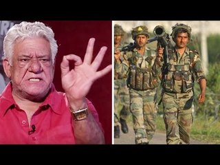 Om Puri's REACTS On India's Surgical Strike In Pakistan - BEST REPLY