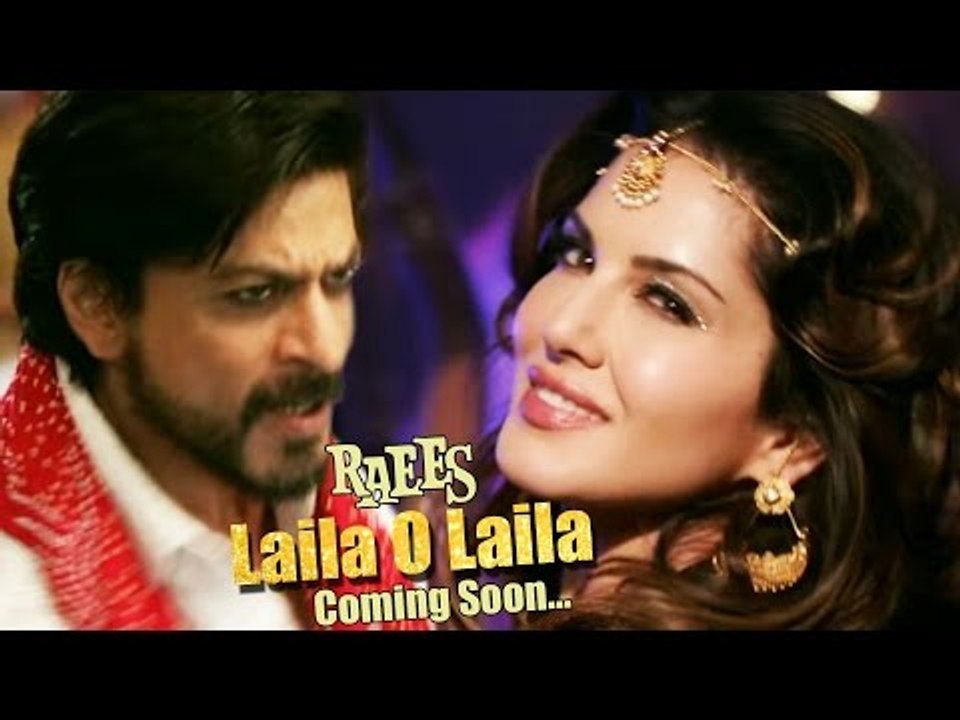 Sunny Leone's SIZZLING LAILA O LAILA Song From Shahrukh's Raees Out Soon !