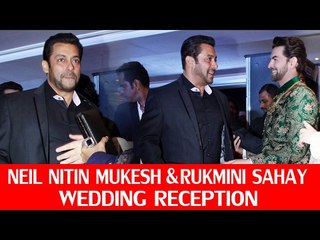 Salman Khan At Neil Nitin Mukesh's GRAND Wedding Reception
