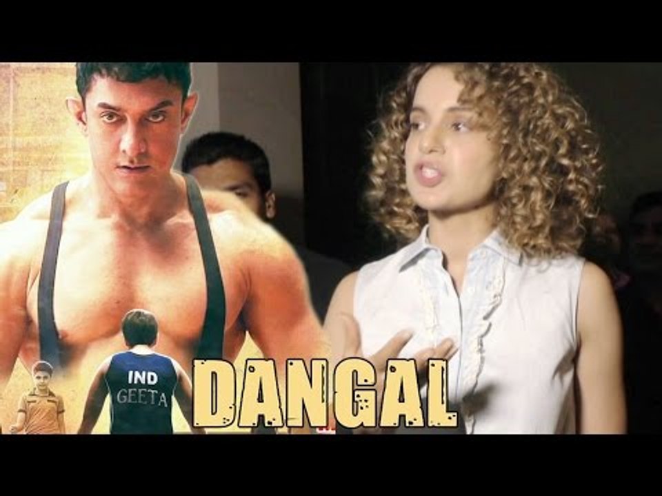 Kangana Ranaut Review On Dangal | Aamir Khan, Fatima Sana Shaikh, Sakshi Tanwar